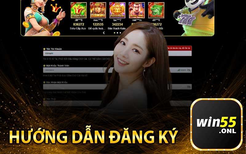 Hướng Dẫn Đăng Ký Tài Khoản Win55