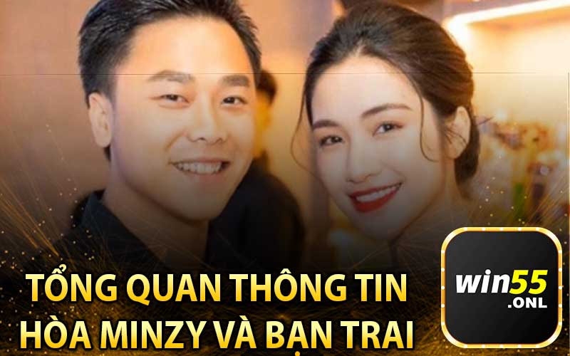 Tổng Quan Thông Tin Hòa Minzy Chia Tay Bạn Trai